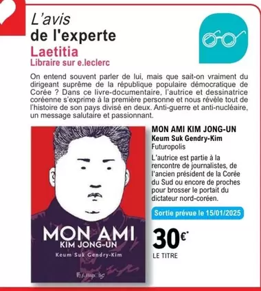 E.Leclerc - Mon Ami Kim Jong-Un offre à 30€ sur E.Leclerc Espace Culturel