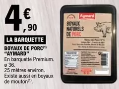 Aymard - Boyaux De Porc offre à 4,9€ sur E.Leclerc