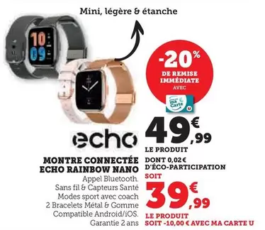 Echo - Montre Connectee  Rainbow Nano offre à 49,99€ sur Hyper U