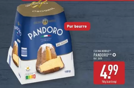 Cucina Nobile - Pandoro offre à 4,99€ sur Aldi