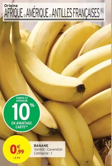 Banane offre à 0,99€ sur Intermarché Express