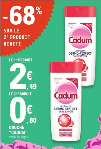 Cadum - Douche offre à 2,49€ sur E.Leclerc