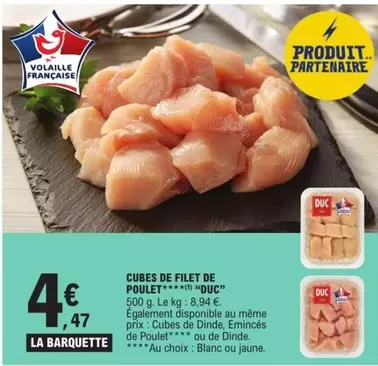 Duc - Cubes De Filet De Poulet offre à 4,47€ sur E.Leclerc Express