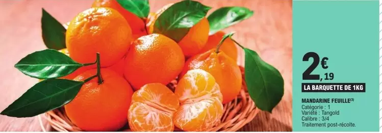 Mandarine Feuille offre à 2,19€ sur E.Leclerc Express