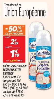 Bridélice - Crème Sous Pression Légère Fouette offre à 1,19€ sur Netto