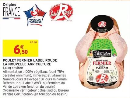 La Nouvelle Agriculture - Poulet Fermier Label Rouge offre à 6,5€ sur Intermarché