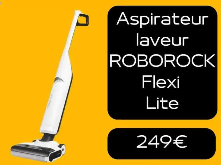 Aspirateur Laveur Roborock Flexi Lite offre à 249€ sur Electro Dépôt