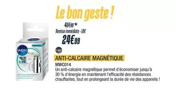 Wpro - Anti-Calcaire Magnétique MWC014  offre à 24,99€ sur Proxi Confort