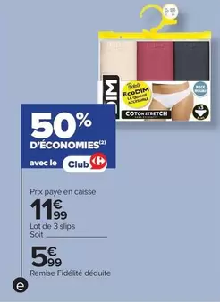 Dim - Slips Femme offre à 11,99€ sur Carrefour Market