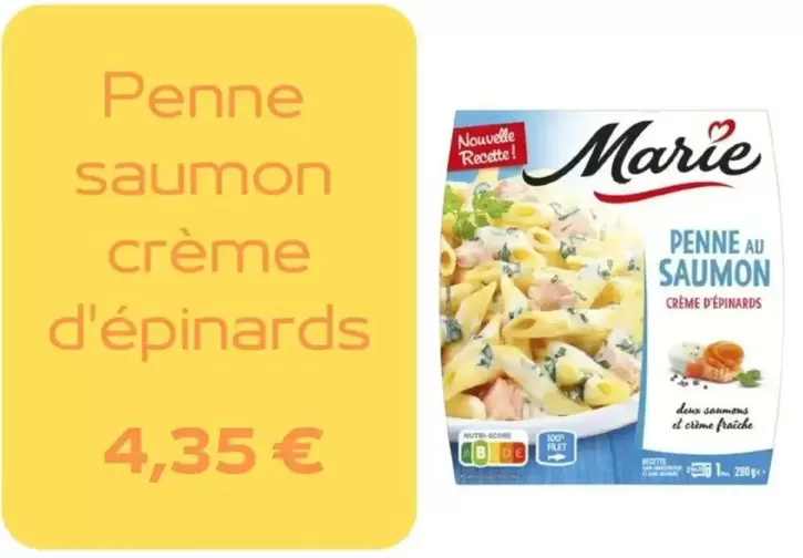 Marie - Penne Saumon Crème D'Épinards offre à 4,35€ sur franprix