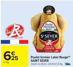 St Sever - Poulet Fermier Label Rouge offre à 6,25€ sur Carrefour Contact