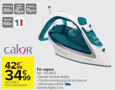 Calor - Fer Vapeur offre à 34,99€ sur Carrefour Market