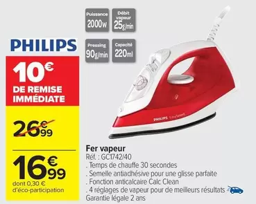 Philips - Fer Vapeur Gc1742410 offre à 16,99€ sur Carrefour Market