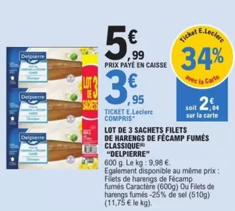 Delpierre - Lot De 3 Sachets Filets De Harengs De Fecamp Fumés Classique offre à 5,99€ sur E.Leclerc