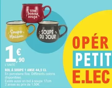 Bol À Soupe 1 Anse 41,5 Cl offre à 1,9€ sur E.Leclerc