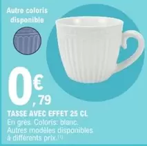 Tasse Avec Effet offre à 0,79€ sur E.Leclerc