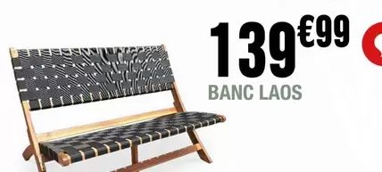 Banc Laos offre à 139,99€ sur La Foir'Fouille