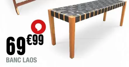 Banc Laos offre à 69,99€ sur La Foir'Fouille