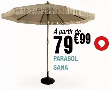 Parasol Sana offre à 79,99€ sur La Foir'Fouille