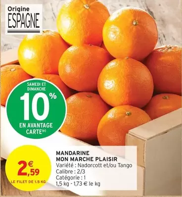 Mon Marche Plaisir - Mandarine offre à 2,59€ sur Intermarché Express