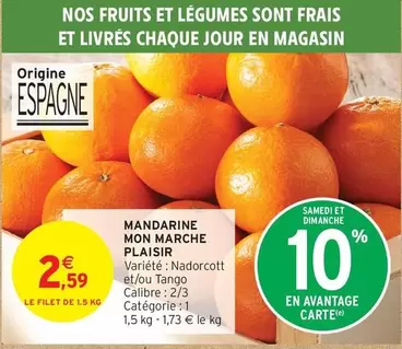 Mon Marche Plaisir - Mandarine offre à 2,59€ sur Intermarché Contact