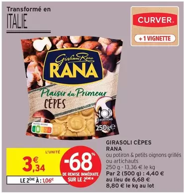 Rana - Girasoli Cèpes offre à 3,34€ sur Intermarché Contact