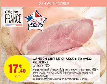 Aoste - Jambon Cuit Le Charcutier Avec Couenne offre à 17,4€ sur Intermarché Contact