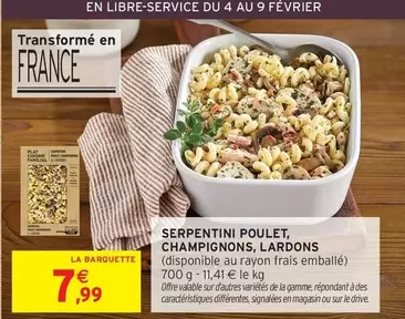 Serpentini Poulet, Champignons, Lardons offre à 7,99€ sur Intermarché Contact