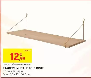 Brut - Etagere Murale Bois offre à 12,99€ sur Intermarché