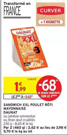 Daunat - Sandwich Xxl Poulet Rôti Mayonnaise offre à 1,99€ sur Intermarché Hyper