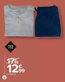 Tex - Le Pyjama offre à 12,99€ sur Carrefour Contact