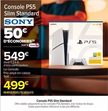 Sony - Console Ps5 Slim Standard offre à 549€ sur Carrefour Contact