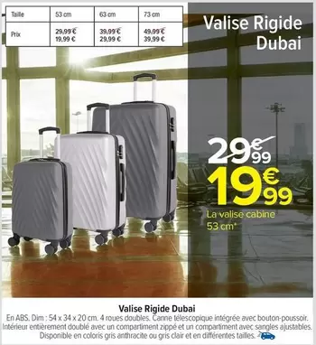 Valise Rigide Dubai offre à 19,99€ sur Carrefour Contact