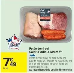 Carrefour - Potée Demi-sel Le Marché offre à 7,49€ sur Carrefour Contact