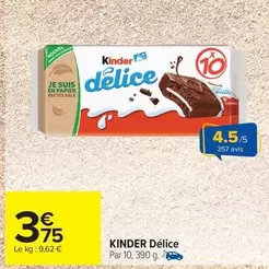 Kinder -  Délice offre à 3,75€ sur Carrefour Contact