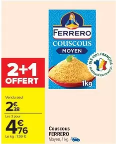 Ferrero - Couscous offre à 2,38€ sur Carrefour Contact