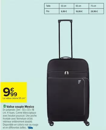 Valise Souple Mexico offre à 9,99€ sur Carrefour Contact