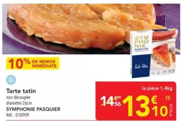 Pasquier - Tarte Tatin offre à 13,1€ sur Metro