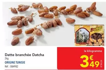 Datte Branchée Datcha offre à 3,49€ sur Metro