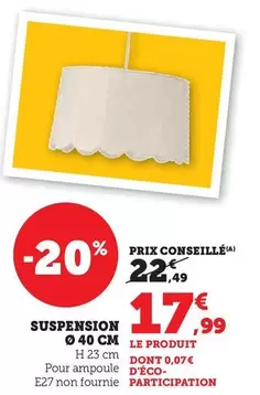 Suspension  offre à 17,99€ sur Hyper U