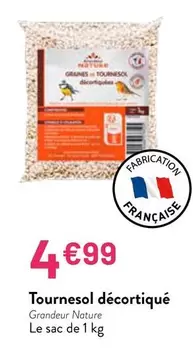 Grandeur Nature - Tournesol Décortiqué offre à 4,99€ sur VillaVerde