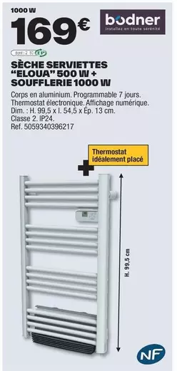 Bodner - Sèche Serviettes "eloua" 500 W + Soufflerie 1000 W offre à 169€ sur Brico Dépôt