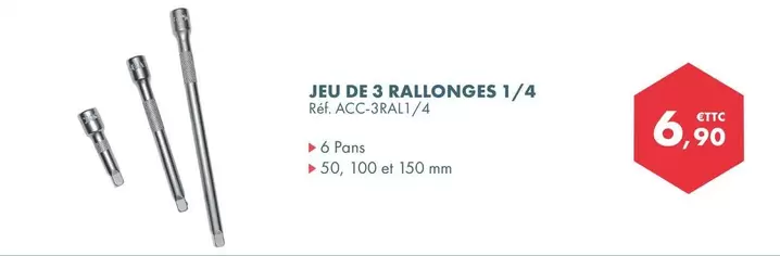 Jeu De 3 Rallonges 1/4 offre à 6,9€ sur Autodistribution