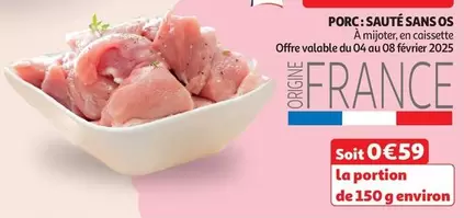 Porc: Sauté Sans Os offre à 3,95€ sur Auchan Hypermarché