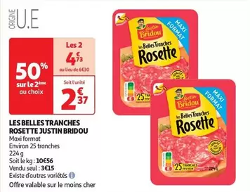 Justin Bridou - Les Belles Tranches Rosette offre à 3,15€ sur Auchan Hypermarché