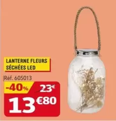 Lanterne Fleurs Séchées Led offre à 13,8€ sur Gifi