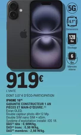 Écran - Iphone 16" Garante Constructeur 1 An Pièces Et Main-neuvre offre à 919€ sur E.Leclerc