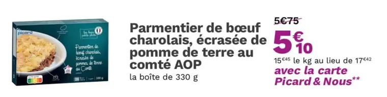 Picard - Parmentier De Boeuf Charolais, Écrasée De Pomme De Terre Au Comté Aop offre à 5,1€ sur Picard