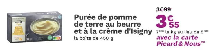 Picard - Purée De Pomme De Terre Au Beurre Et À La Crème D'isigny offre à 3,55€ sur Picard