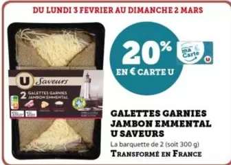 U - Galettes Garnies Jambon Emmental Saveurs offre sur Hyper U